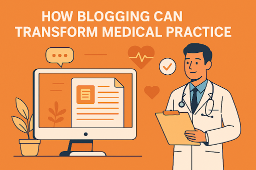 How Blogging Can Transfigure Your Medical Practice and Attract New Cases -Image
