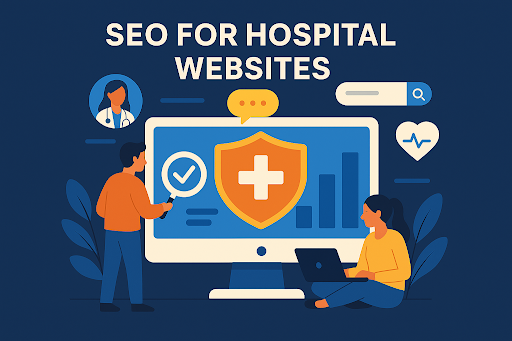 SEO for Hospital Websites: Best Practices to Boost Referrals -Image